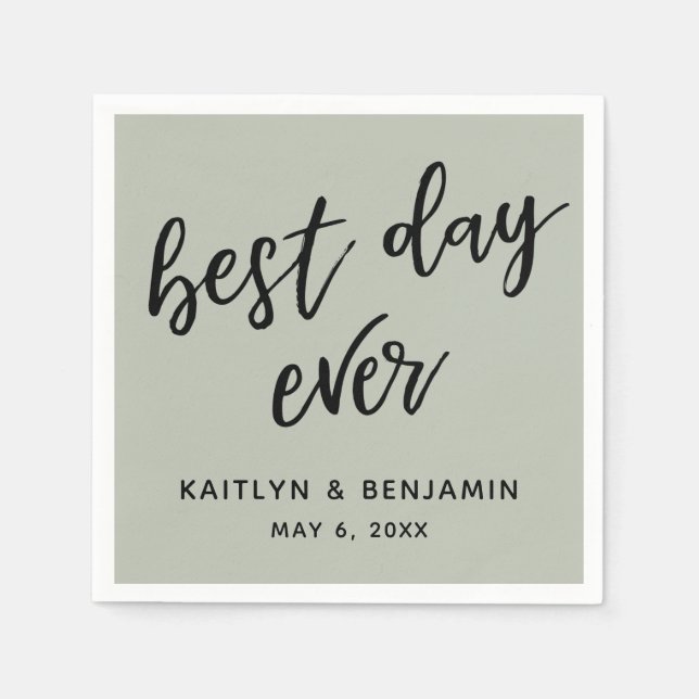 Simple Black Handwriting Best Day Ever Sage Green Napkin (Front)