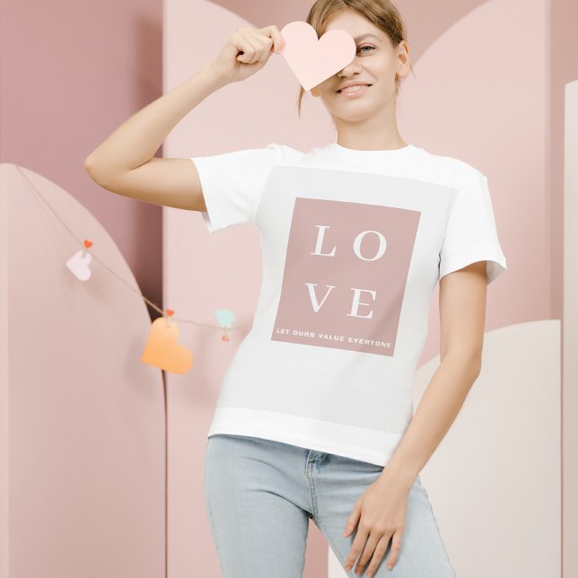 Simple Black & Pink LOVE |Let ours Value Everyone  T-Shirt (Creator Uploaded)