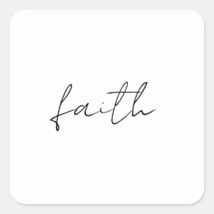 Simple Black White Hand Written Faith Art Square Sticker
