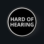 Simple Black White Text Hard of Hearing 6 Cm Round Badge<br><div class="desc">Display your special needs in style with this hard-of-hearing badge by JessicaAmber. This button features the slogan 'Hard of Hearing' in a bold white font on a black background. You can edit the text as needed. Also has a white circle border. ⭐ For more deafness pins, visit my store: Zazzle.com/Elder_Vitality...</div>