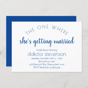 Simple Blue Script   One Where She Gets Married Invitation
