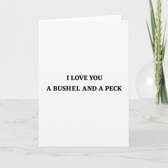 Simple Bushel Peck Love Card (Front)