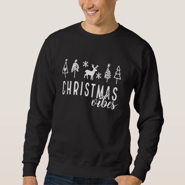 Simple Christmas  Christmas Tree Christmas Vibes Sweatshirt (Front)