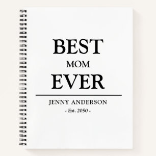 Simple Custom Design Best Mom Ever Mothers Gift Notebook