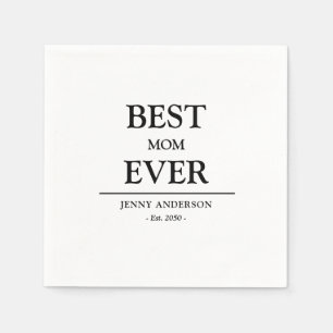 Simple Custom Design Best Mum Ever Mothers Gift Napkin
