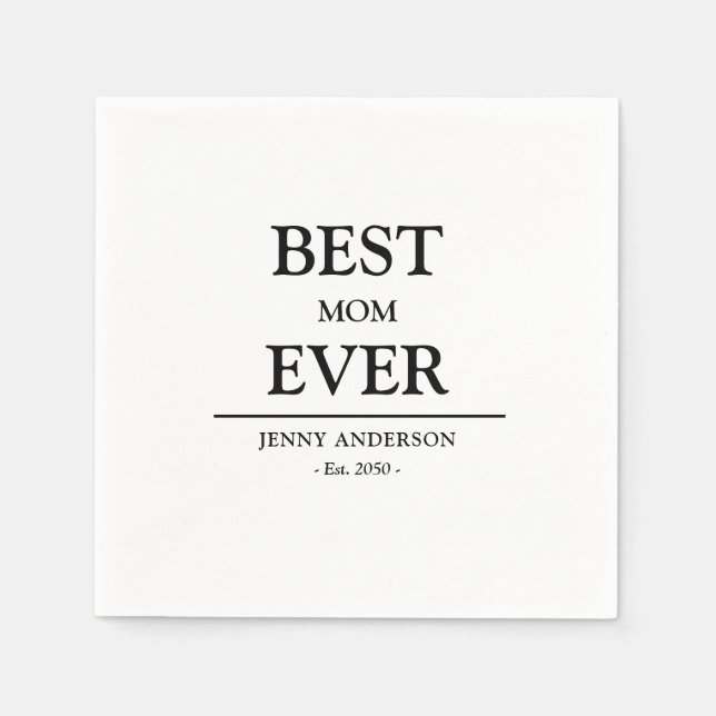 Simple Custom Design Best Mum Ever Mothers Gift Napkin (Front)