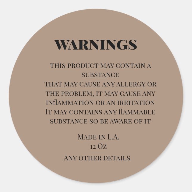 simple custom small business warnings product labe classic round sticker (Front)