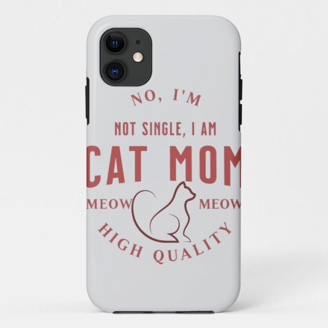 simple cute, i'm not single, i am cat mum gift Case-Mate iPhone case (Back)