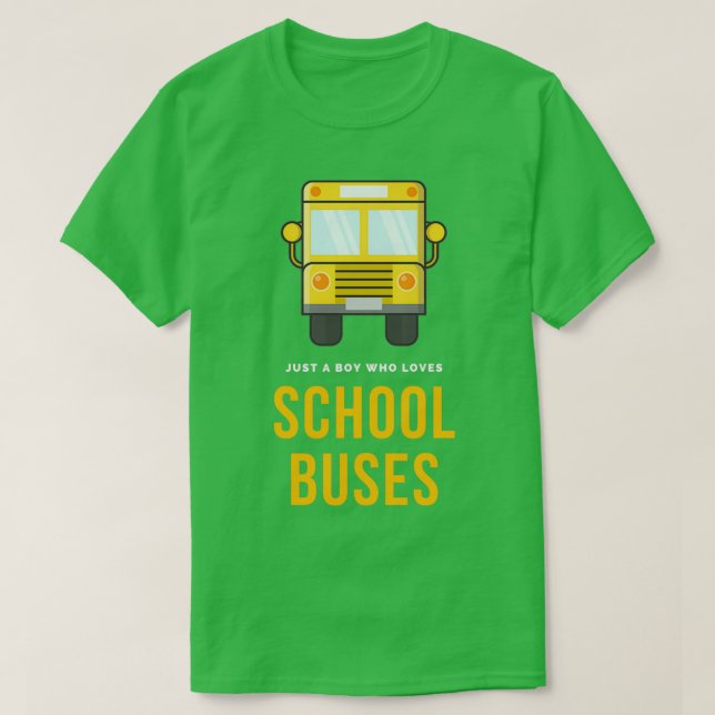 Simple Cute Just a Boy Who Loves School Buses T-Shirt (Design Front)