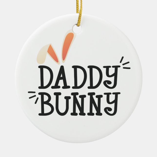 Simple Daddy Bunny Easter Typography | Ornament (Front)