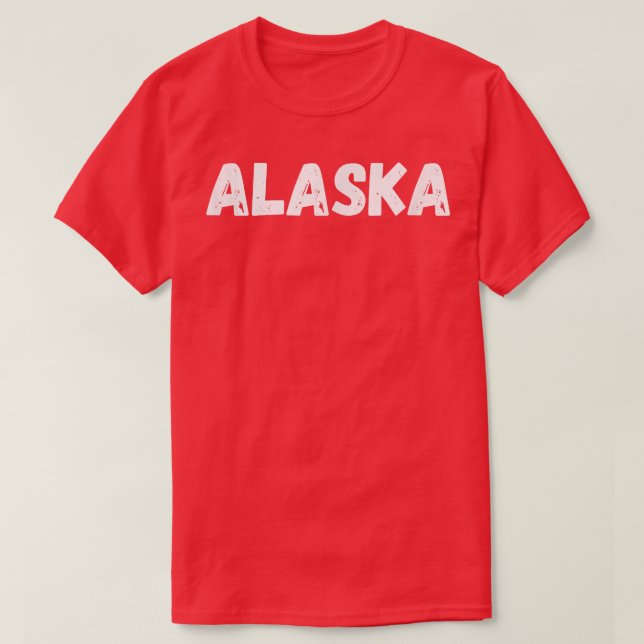 Simple Distressed Alaska spellout  T-Shirt (Design Front)