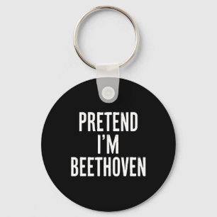 Simple Easy Pretend I'm Beethoven Halloween Costum Key Ring