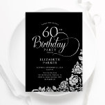 Simple Elegant 60th Birthday Black Silver Roses Invitation<br><div class="desc">Simple elegant 60th birthday party invitation in black and silver. Classy design featuring roses, faux silver foil and typography script font. Trendy invite card perfect for a stylish female bday celebration. Personalise with your own details. Can be customised to any age. Printed Zazzle invitations or instant download digital printable template....</div>