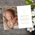 Simple Elegant Gold Cross Baptism Christening Thank You Card<br><div class="desc">Our Simple Elegant Gold Cross Baptism Christening Thank You Card features a faux gold foil cross,  paired with modern type and beautiful script,  along with your baby photo.</div>