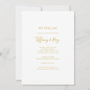 Simple Elegant Gold We Still Do Vow Renewal Invitation