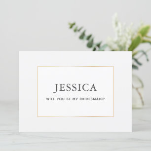 Simple Elegant Gold Will you be my Bridesmaid Card