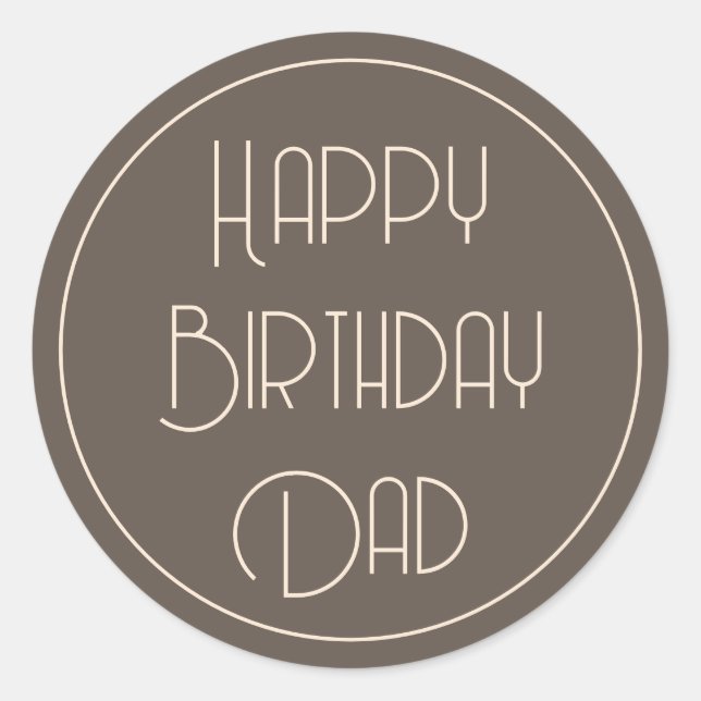 Simple Elegant Happy Birthday Dad Script Brown Classic Round Sticker (Front)