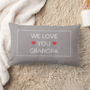 Simple Elegant Red White Gray We Love You Grandpa Lumbar Cushion