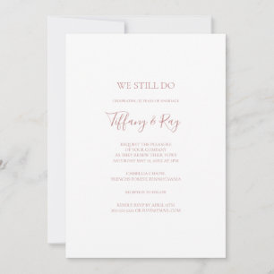 Simple Elegant Rose Gold We Still Do Vow Renewal Invitation