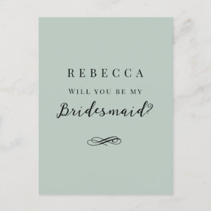 Simple elegant sage green Bridesmaid Proposal Postcard