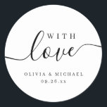 Simple elegant script with love wedding favour classic round sticker<br><div class="desc">Modern minimalist script "with love" with couple's names and event date,  simple and elegant. great personalised favour stickers</div>