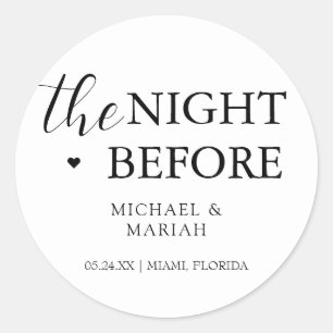 Simple Elegant The Night Before Rehearsal Dinner Classic Round Sticker