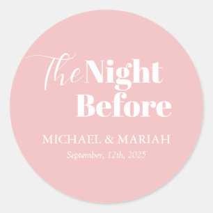 Simple Elegant The Night Before Rehearsal Dinner  Classic Round Sticker