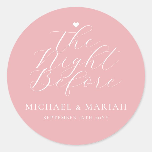 Simple Elegant The Night Before Rehearsal Dinner  Classic Round Sticker (Front)