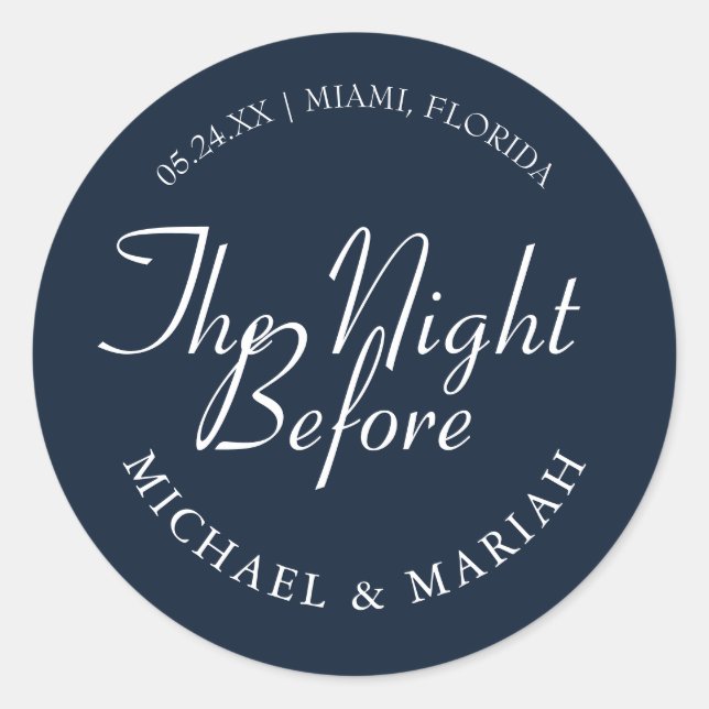 Simple Elegant The Night Before Rehearsal Dinner  Classic Round Sticker (Front)