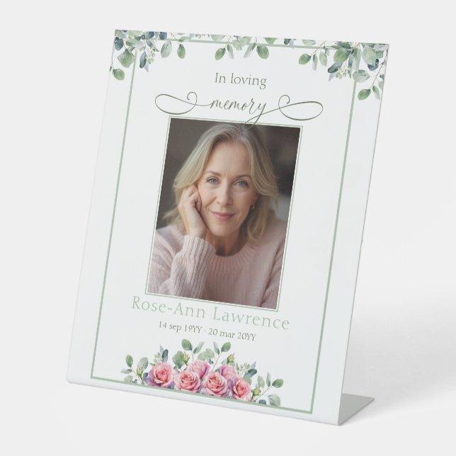 Simple Eucalyptus Pink Rose Photo In loving memory Pedestal Sign (Front)