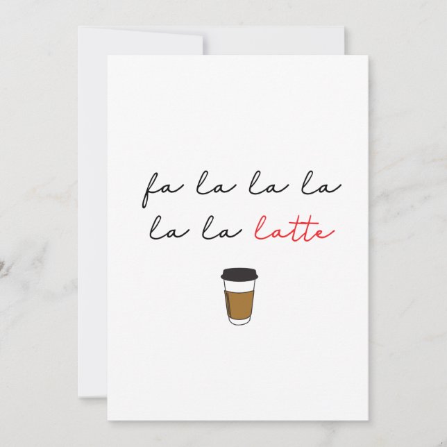 Simple Fa la la latte Cute Coffee House Christmas Holiday Card (Front)