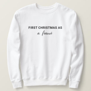 Simple First Christmas as Fiancé Engaged Sweatshirt