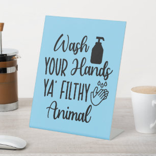 Simple Funny Wash Your Hands Bathroom Reminder Pedestal Sign