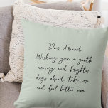 Simple Get Well Soon Script Message Pastel Green Cushion<br><div class="desc">A warm and uplifting card to brighten someone’s day. This simple “Get Well Soon” message offers kind words of comfort,  encouragement,  and healing in a comfy cosy colour. Perfect for sending thoughtful wishes to a loved one,  friend,  or coworker on the mend.</div>