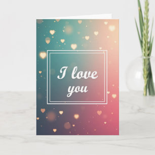 Simple Glowing Hearts I Love You Card