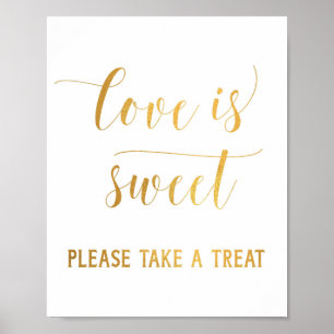 Simple Gold Love Is Sweet Please Take a Treat Sign