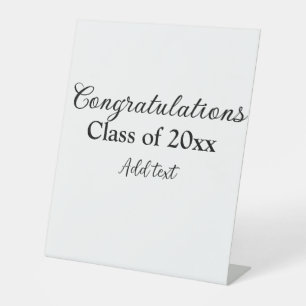 Simple graduation congratulations minimal add clas pedestal sign