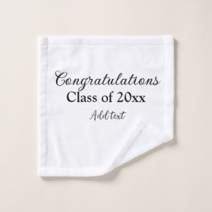 Simple graduation congratulations minimal add clas wash cloth