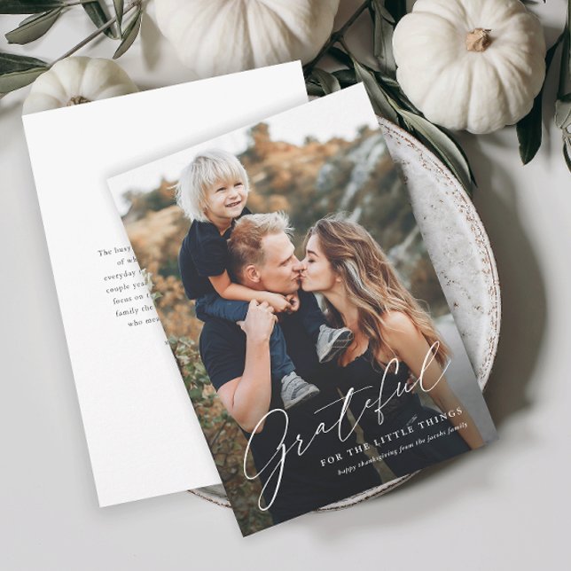 Simple Grateful For The Little Things Thanksgiving Holiday Card (An elegant script grateful photo happy thanksgiving day card.)