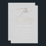 Simple Grey Modern Gold Calligraphy Wedding Invitation<br><div class="desc">*NOT REAL FOIL* ***this design is part of a matching collection*** _______________________ this design template is fully editable / customisable by you the customer - click personalise further button if you wish to move, add, delete, or make significant changes to the design _______________________ *if you have any DESIGN questions or...</div>