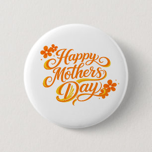 Simple Happy Mother's Day Floral Calligraphy 6 Cm Round Badge