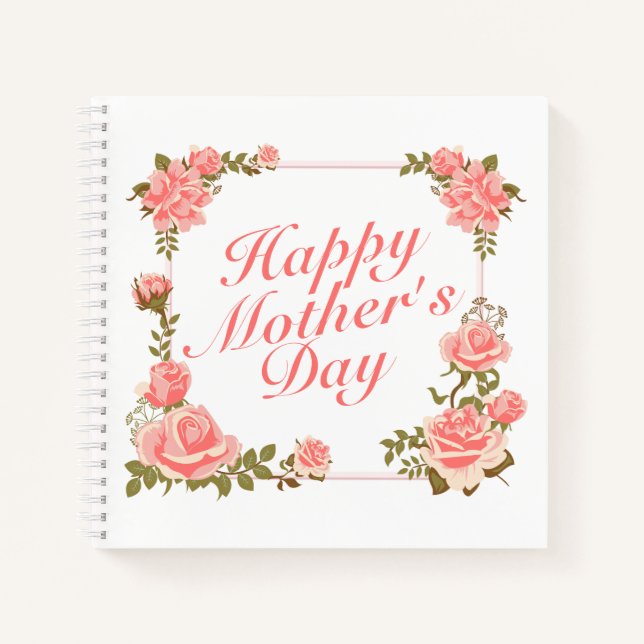 Simple Happy Mother's Day Floral Frame Notebook (Front)