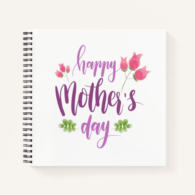 Simple Happy Mother's Day Floral | Notebook (Front)