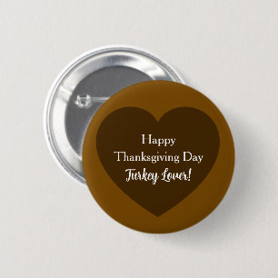 Simple Happy Thanksgiving Day Turkey Lover Brown 6 Cm Round Badge