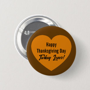 Simple Happy Thanksgiving Day Turkey Lover Orange 6 Cm Round Badge