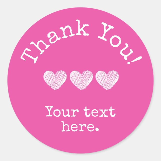 Simple Hot Pink Add Your Text And Hearts Thank You Classic Round Sticker (Front)
