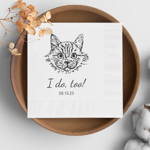 Simple I Do Too Cat Hand Drawing Wedding Napkin