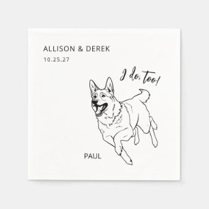 Simple I Do Too Dog German Shepherd Wedding  Napkin