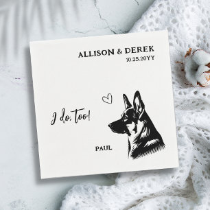 Simple I Do Too Dog German Shepherd Wedding Napkin