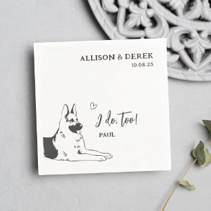 Simple I Do Too Dog German Shepherd Wedding Napkin